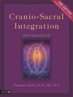 9781848193611 Cranio-Sacral Integration, Foundation, Seco..., Boeken, Verzenden, Nieuw, Thomas Attlee D.O., R.C.S.T.