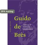 Guido de Bres 9789088970917 Harm J. Boiten, Verzenden, Zo goed als nieuw, Harm J. Boiten