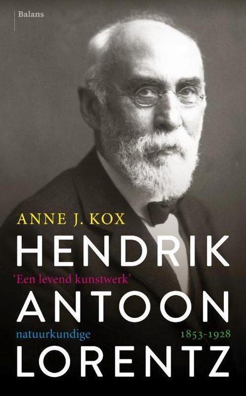 9789463820677 Hendrik Antoon Lorentz, natuurkundige (1853..., Boeken, Studieboeken en Cursussen, Zo goed als nieuw, Verzenden