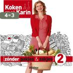 Zonder pakjes & zakjes / 2 / Koken met Karin 9789046815571, Boeken, Kookboeken, Verzenden, Zo goed als nieuw, Karin Luiten