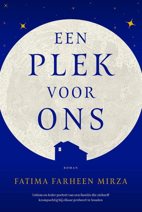 Een plek voor ons 9789056726256 Fatima Farheen Mirza, Boeken, Romans, Gelezen, Verzenden