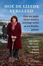 Hoe de liefde vergleed 9789464551433 Kiki Amsberg, Verzenden, Zo goed als nieuw, Kiki Amsberg