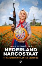 Nederland narcostaat 9789089756848 Hans Werdmölder, Verzenden, Gelezen, Hans Werdmölder