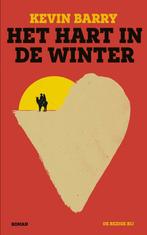 Het hart in de winter 9789403131276 Kevin Barry, Boeken, Verzenden, Gelezen, Kevin Barry