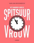 Het handboek voor de spitsuurvrouw 9789401415408, Verzenden, Gelezen, Sara Van Wesenbeeck