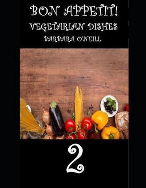 9781980425625 Bon Appetit! Vegetarian Dishes 2, Boeken, Kookboeken, Nieuw, Verzenden
