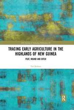9780367589073 Tracing Early Agriculture in the Highlands ..., Nieuw, Tim Denham, Verzenden