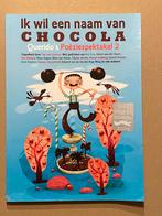 Ik wil een Naam van Chocola - Kinderpoëzie - vrij zeldzaam, Ophalen of Verzenden, Gelezen, Fictie algemeen