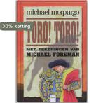 Toro Toro 9789050163545 Michael Morpurgo, Boeken, Verzenden, Gelezen, Michael Morpurgo