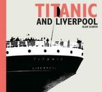 Titanic and Liverpool by Alan Scarth (Paperback), Boeken, Gelezen, Alan Scarth, Verzenden