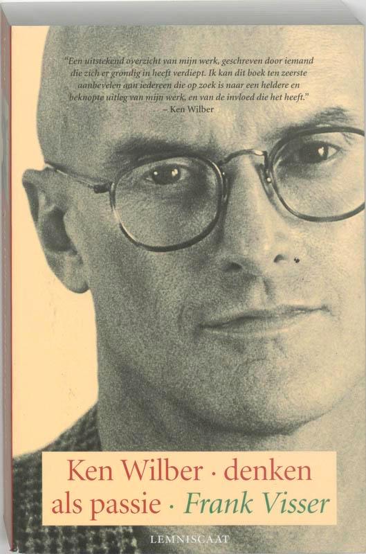 Ken Wilber 9789056372460 Frank Visser, Boeken, Filosofie, Gelezen, Verzenden