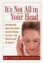 It's Not All in Your Head - Gordon J. Asmundson - 9781572309, Verzenden, Nieuw