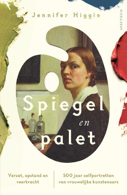 Spiegel en palet 9789000378524 Jennifer Higgie, Boeken, Kunst en Cultuur | Beeldend, Gelezen, Verzenden