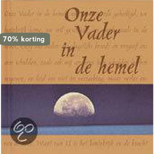 Onze vader in de hemel 9789055602483, Boeken, Godsdienst en Theologie, Zo goed als nieuw, Verzenden