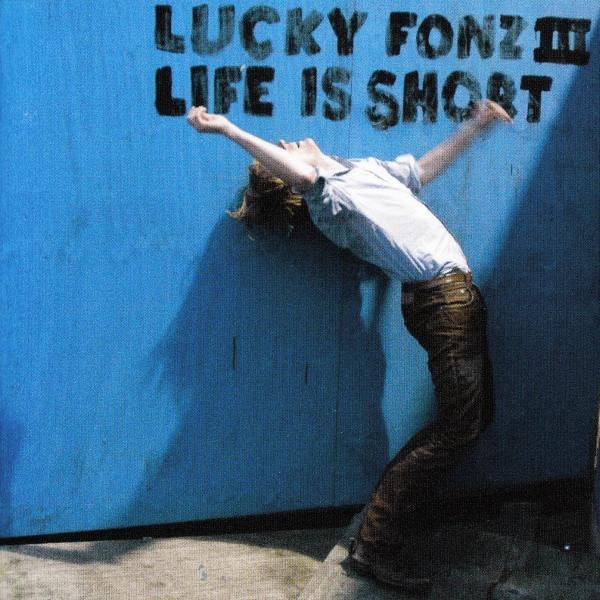 cd - Lucky Fonz III - Life Is Short, Cd's en Dvd's, Cd's | Overige Cd's, Zo goed als nieuw, Verzenden