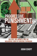 Progressive Punishment 9781479808779 Judah Schept, Boeken, Verzenden, Zo goed als nieuw, Judah Schept