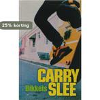 Bikkels / Verhalen om in te duiken 9789049922139 Carry Slee, Verzenden, Gelezen, Carry Slee