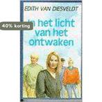IN HET LICHT VAN HET ONTWAKEN 9789020522693, Verzenden, Gelezen, EDITH VAN DIESVELDT