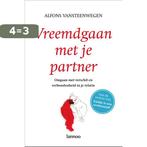 Vreemdgaan met je partner 9789020984514 Alfons Vansteenwegen, Boeken, Psychologie, Verzenden, Zo goed als nieuw, Alfons Vansteenwegen