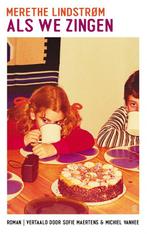 9789493367289 Als we zingen Merethe LindstrOM, Verzenden, Nieuw, Merethe LindstrOM