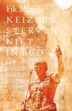 Keizers sterven niet in bed 9789025308209 Fik Meijer, Boeken, Verzenden, Gelezen, Fik Meijer