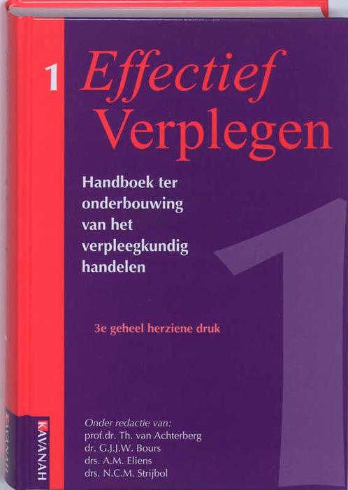 Effectief Verplegen 1 9789057401077, Boeken, Wetenschap, Zo goed als nieuw, Verzenden