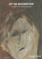 Op de boomstam - Johan Smit - 9789090135540 - Paperback, Boeken, Godsdienst en Theologie, Verzenden, Nieuw