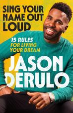 9780008640798 Sing Your Name Out Loud Jason Derulo, Verzenden, Nieuw, Jason Derulo