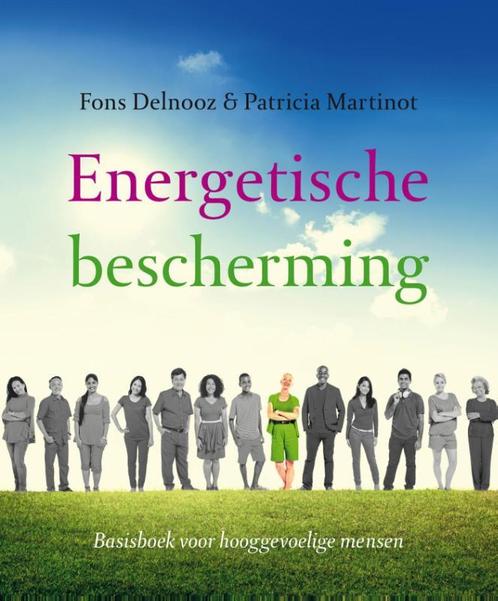 Energetische bescherming 9789020211405 Fons Delnooz, Boeken, Esoterie en Spiritualiteit, Gelezen, Verzenden