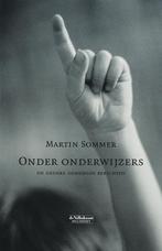Onder onderwijzers 9789029077910 M. Sommer, Verzenden, Zo goed als nieuw, M. Sommer