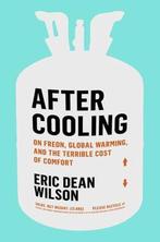 After Cooling 9781982111298 Eric Dean Wilson, Boeken, Verzenden, Gelezen, Eric Dean Wilson