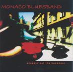 cd - Monaco Blues Band - Sneakin Out The Backdoor, Verzenden, Zo goed als nieuw
