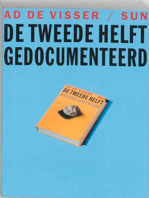 De tweede helft gedocumenteerd 9789058750563 A. de Visser, Boeken, Kunst en Cultuur | Beeldend, Gelezen, Verzenden