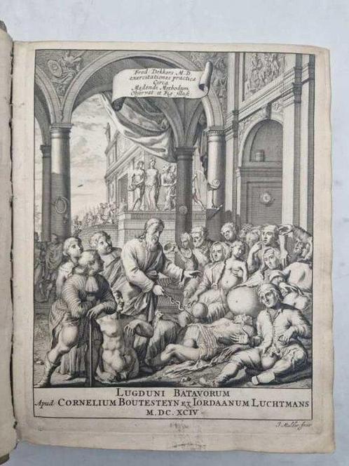 Frederick Dekkers - Exercitationes practicae circa medendi, Antiek en Kunst, Antiek | Boeken en Bijbels