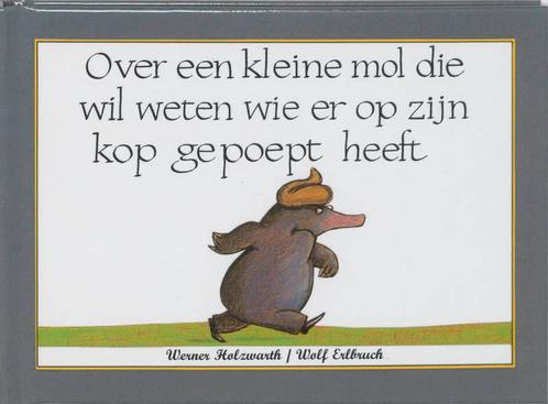 Over een kleine mol die wil weten wie er op zijn kop gepoept, Boeken, Prentenboeken en Plaatjesalbums, Gelezen, Verzenden