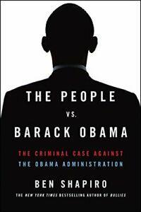 The People vs. Barack Obama: The Criminal Case . Shapiro, Boeken, Politiek en Maatschappij, Zo goed als nieuw, Verzenden