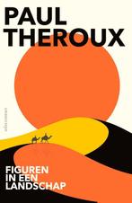 Figuren in een landschap 9789045035536 Paul Theroux, Verzenden, Zo goed als nieuw, Paul Theroux