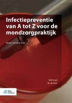 Infectiepreventie van A tot Z voor de mondzorg 9789036814805, Boeken, Studieboeken en Cursussen, Zo goed als nieuw, Verzenden