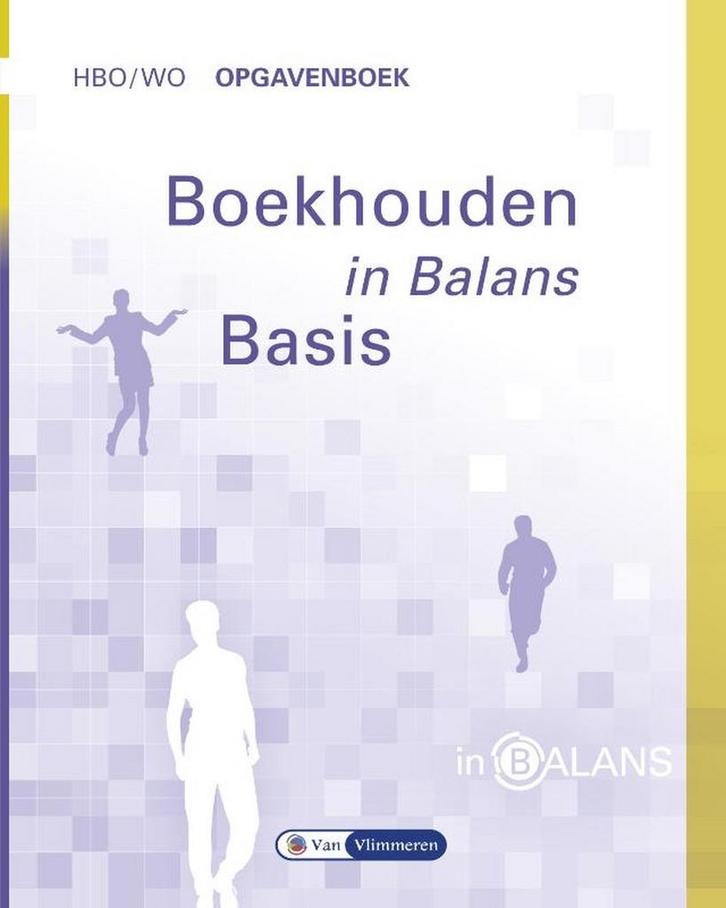 9789462870857 In Balans  - Boekhouden in Balans hbo/wo Op..., Boeken, Schoolboeken, Zo goed als nieuw, Verzenden