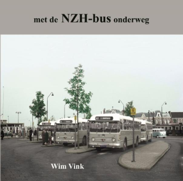 Met de NZH-bus onderweg 9789059611870, Boeken, Hobby en Vrije tijd, Zo goed als nieuw, Verzenden