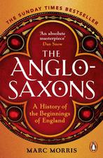 The Anglo-Saxons 9781529156980 Marc Morris, Verzenden, Gelezen, Marc Morris