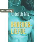 Broederliefde 9789055158454 Abdellah Taia, Verzenden, Gelezen, Abdellah Taia