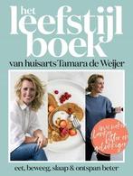 Het leefstijlboek van huisarts Tamara de Weijer, Boeken, Verzenden, Nieuw