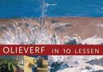 OLIEVERF IN 10 LESSEN 9789057647352 Sarah Smith, Verzenden, Gelezen, Sarah Smith
