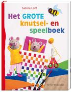 Het grote knutsel- en speelboek 9789051164800 Sabine Lohf, Verzenden, Zo goed als nieuw, Sabine Lohf