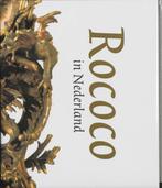 Rococo in Nederland 9789040095771 Reinier Baarsen, Verzenden, Zo goed als nieuw, Reinier Baarsen