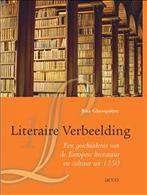 Literaire verbeelding 9789033468452 Rita Ghesquiere, Verzenden, Gelezen, Rita Ghesquiere