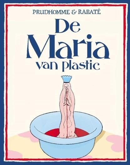 De Maria van plastic | 9789054922544 | PRUDHOMME, David &, Boeken, Stripboeken, Zo goed als nieuw