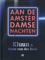 Aan de Amsterdamse nachten 9789083157603 Kluun, Boeken, Verzenden, Zo goed als nieuw, Kluun