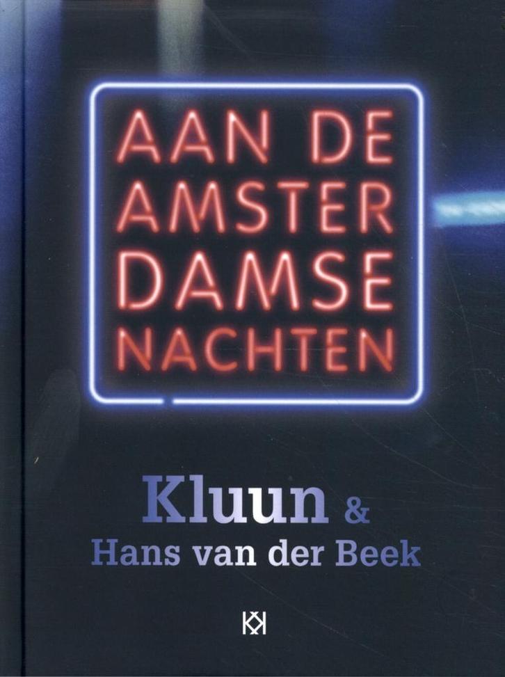Aan de Amsterdamse nachten 9789083157603 Kluun, Boeken, Hobby en Vrije tijd, Zo goed als nieuw, Verzenden